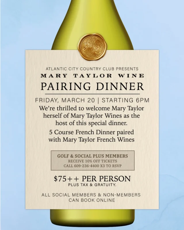 One month to go! 🍷✨

Join us Friday, March 20 at 6PM for our Mary Taylor Wine Pairing Dinner at Atlantic City Country Club! Enjoy a 5-course French dinner paired with Mary Taylor French Wines — with Mary Taylor herself as host. 🇫🇷

$75++ per person | Members receive 10% off 🍾

🔗 Non-Members can book through the link in our bio!
☎️ Golf & Social Members call 609-236-4400 x3 to RSVP

#winedinner #frenchwines #marytaylorwine #atlanticcitycountryclub #frenchdinner