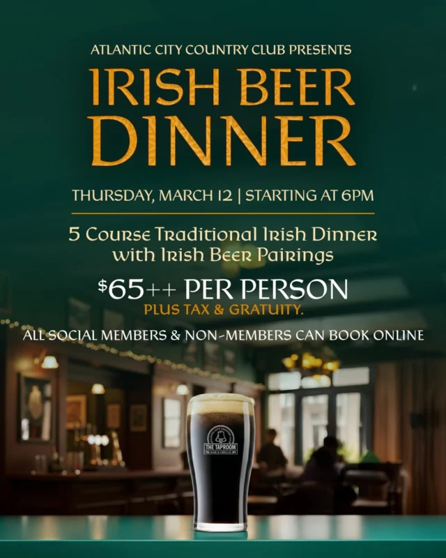 Raise a glass with us at Atlantic City Country Club’s Irish Beer Dinner! 🍺✨

Join us Thursday, March 12 at 6PM for a 5-course traditional Irish dinner paired with great beer and Irish cheer!

☘️ Open to members & non-members — reserve your seat online | Link in bio!

$65++ per person (plus tax & gratuity)

#atlanticcitycountryclub #irishbeer #beerdinner #stpatricksday #beerpairing