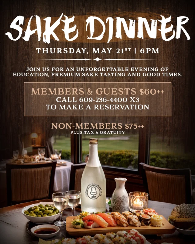 Join us on Thursday, May 21st for a four course Sake Dinner! 🍱🥂🍣 

It will be an unforgettable evening of premium sake tasting and good times! Featuring four courses of delicious traditional Japanese dishes, this is a dinner you do not want to miss out on! ✨

🎟️ MEMBERS | Call 609-236-4400 X3 to reserve
🎟️ NON-MEMBERS | Make reservations through the link in our bio

#sakedinner #atlanticcitycountryclub #thetaproom #ACCC #sakepairing